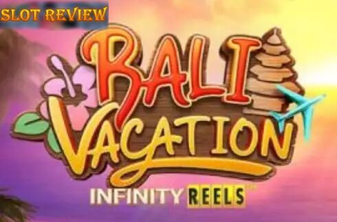 Bali Vacation Infinity Reels slot